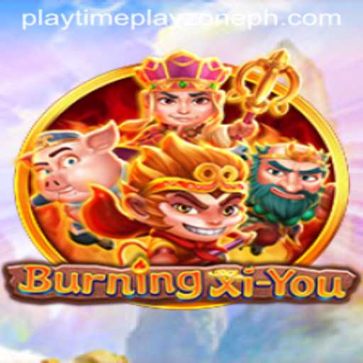 Exploring the Adventures of BurningXiYou
