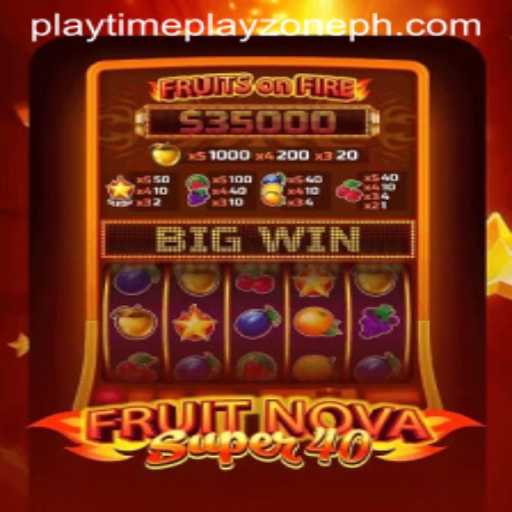 Unlock the Thrills of FruitNovaSuper40 in Playtime Playzone